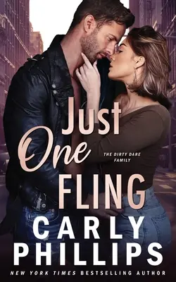 Just One Fling: A mocskos merész - Just One Fling: The Dirty Dares