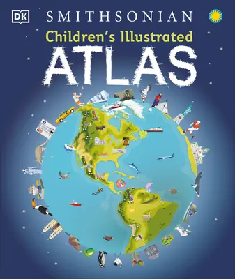 Children's Illustrated Atlas: Felülvizsgált és frissített kiadás - Children's Illustrated Atlas: Revised and Updated Edition