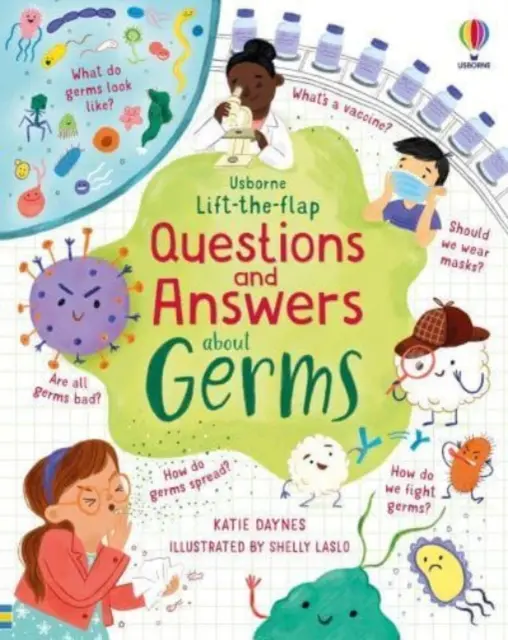 Felemelős kérdések és válaszok a baktériumokról - Lift-the-flap Questions and Answers about Germs