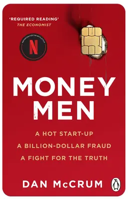 Pénzemberek - Egy forró startup, egy milliárd dolláros csalás, harc az igazságért - Money Men - A Hot Startup, A Billion Dollar Fraud, A Fight for the Truth