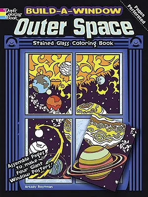 Build-A-Window Outer Space Outer Space festett üveg színezőkönyv - Build-A-Window Outer Space Stained Glass Coloring Book