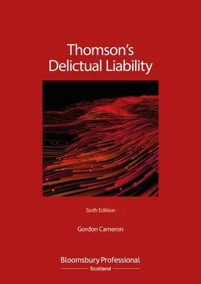 Thomson Delictual Liability - Thomson's Delictual Liability