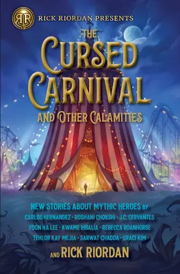 Prokletý karneval a jiné pohromy: Nové příběhy o mýtických hrdinech - The Cursed Carnival and Other Calamities: New Stories about Mythic Heroes