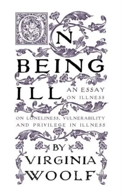 On Being Illness - On Being Ill