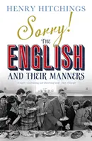 Bocsánat! Az angolok és modoruk - Sorry! The English and Their Manners