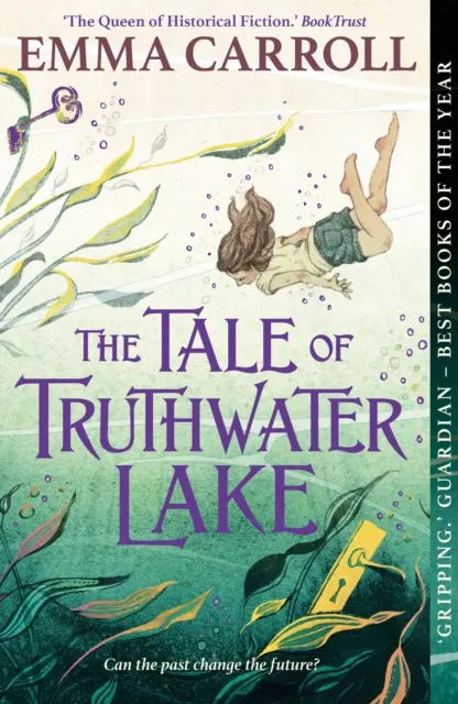 The Tale of Truthwater Lake - 'Abszolút gyönyörű.' Hilary McKay - The Tale of Truthwater Lake - 'Absolutely gorgeous.' Hilary McKay