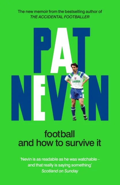 Futball és hogyan lehet túlélni - Football And How To Survive It