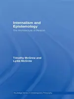 Internalizmus és ismeretelmélet: Az ész építészete - Internalism and Epistemology: The Architecture of Reason