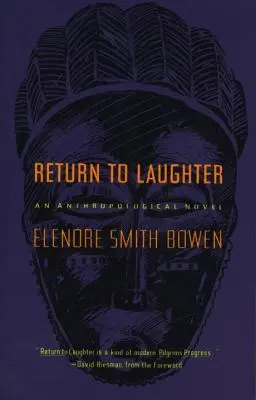 Visszatérés a nevetéshez: Egy antropológiai regény - Return to Laughter: An Anthropological Novel