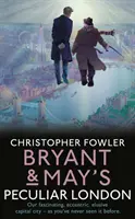 Bryant & May's Peculiar London (Bryant & May's Peculiar London) - Bryant & May's Peculiar London