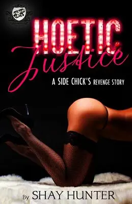 Hoetic Justice (A kartell kiadványai) - Hoetic Justice (The Cartel Publications Presents)