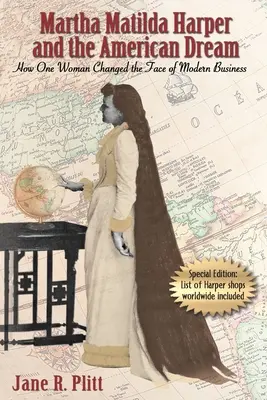 Martha Matilda Harper és az amerikai álom: Hogyan változtatta meg egy nő a modern üzleti élet arculatát? - Martha Matilda Harper and the American Dream: How One Woman Changed the Face of Modern Business