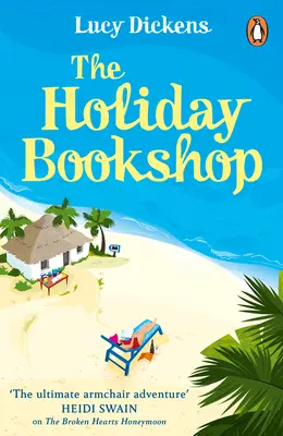 Nyaralás könyvesbolt - A tökéletes, jó érzésű tengerparti olvasmány 2022 nyarára - Holiday Bookshop - The perfect, feel-good beach read for summer 2022