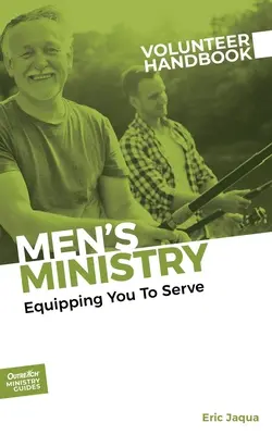 Férfiak szolgálatának önkéntes kézikönyve - Men's Ministry Volunteer Handbook