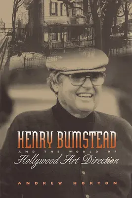 Henry Bumstead és a hollywoodi művészeti rendezés világa - Henry Bumstead and the World of Hollywood Art Direction