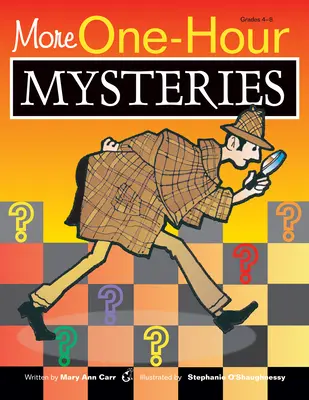 További egyórás rejtélyek: Fokozat 4-8 - More One-Hour Mysteries: Grades 4-8