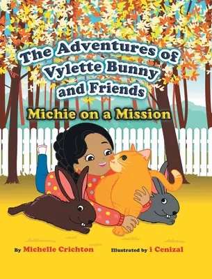 Vylette Nyuszi és barátai kalandjai: Michie egy küldetésen - The Adventures of Vylette Bunny and Friends: Michie on a Mission