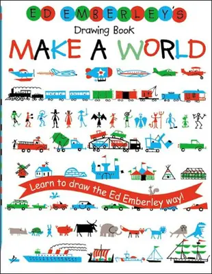 Ed Emberley rajzkönyve: Make a World - Ed Emberley's Drawing Book: Make a World