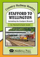 Stafford és Wellington között - beleértve a Coalport elágazást is - Stafford to Wellington - Including the Coalport Branch