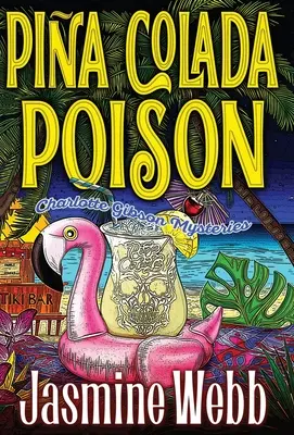 Pina Colada méreg - Pina Colada Poison