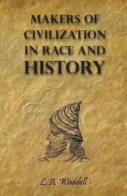 A civilizáció alkotói a fajban és a történelemben - Makers of Civilization in Race and History