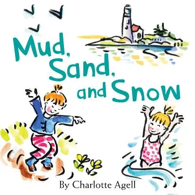 Sár, homok és hó - Mud, Sand, and Snow