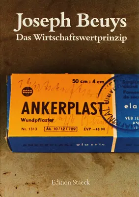 Joseph Beuys: Beuys: Das Wirtschaftswertprinzip / A gazdasági érték elve - Joseph Beuys: Das Wirtschaftswertprinzip / The Principle of Economic Value