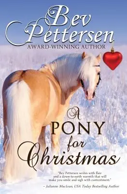 Egy póni karácsonyra: Egy kanadai ünnepi novella - A Pony for Christmas: A Canadian Holiday Novella