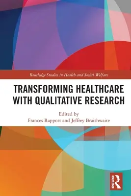 Az egészségügy átalakítása kvalitatív kutatással - Transforming Healthcare with Qualitative Research