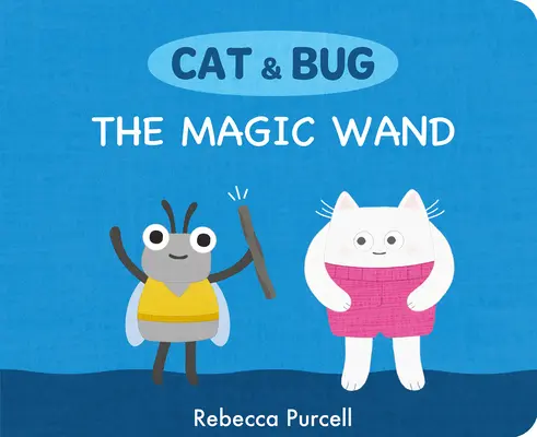 Cat & Bug: A varázspálca - Cat & Bug: The Magic Wand