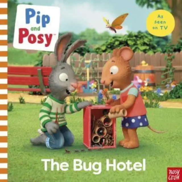 Pip és Posy: A bogárhotel - TV-kötetes képeskönyv - Pip and Posy: The Bug Hotel - TV tie-in picture book