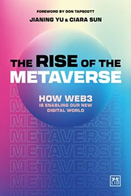 A metaversum felemelkedése - A Web3 alapvető útmutatója - Rise of the Metaverse - An essential guide to Web3