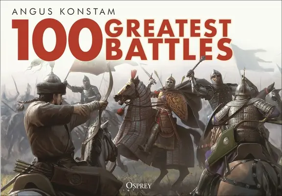 A 100 legnagyobb csata - 100 Greatest Battles