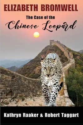 Elizabeth Bromwell: Bromwell: A kínai leopárd esete - Elizabeth Bromwell: The Case of the Chinese Leopard