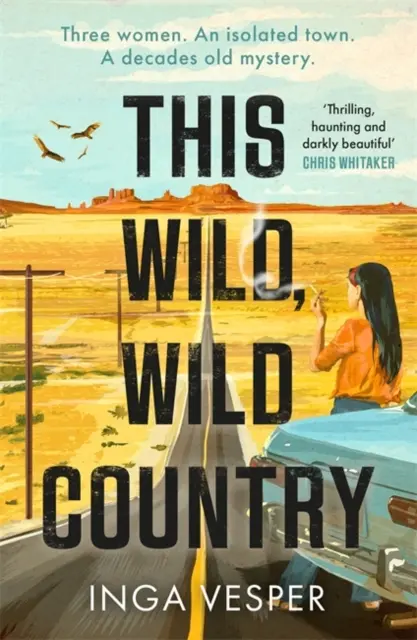 This Wild, Wild Country - A legmegragadóbb, leghangulatosabb krimi, amit idén olvashatsz. - This Wild, Wild Country - The most gripping, atmospheric mystery you'll read this year