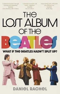 A Beatles elveszett albuma: Mi lett volna, ha a Beatles nem válik szét? - The Lost Album of the Beatles: What If the Beatles Hadn't Split Up?