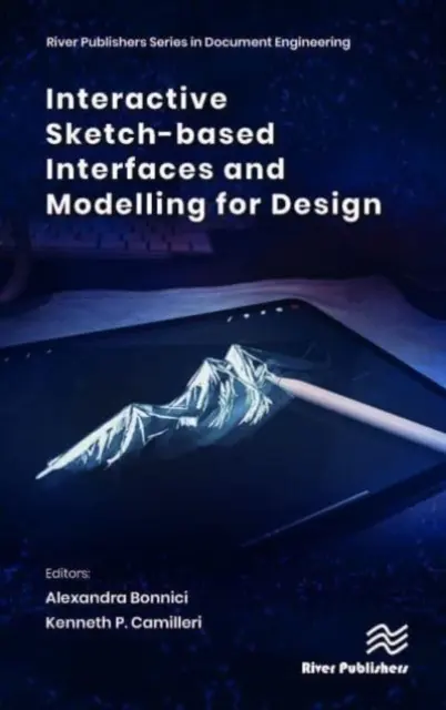 Interaktív vázlatalapú felületek és modellezés a tervezéshez - Interactive Sketch-Based Interfaces and Modelling for Design