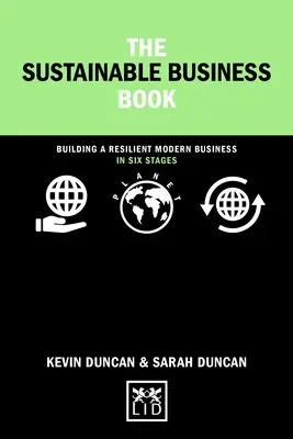 Fenntartható üzleti könyv - Hat lépésben egy rugalmas modern vállalkozás felépítése - Sustainable Business Book - Building a resilient modern business in six steps