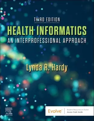 Egészségügyi informatika: Szakmaközi megközelítés - Health Informatics: An Interprofessional Approach