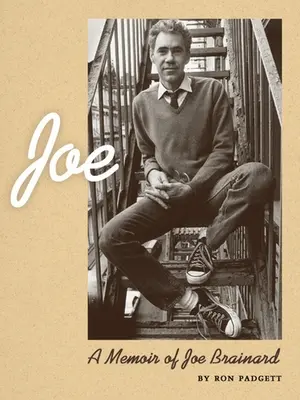 Joe: Joe Brainard emlékiratai - Joe: A Memoir of Joe Brainard