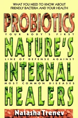 Probiotikumok: A természet belső gyógyítói - Probiotics: Nature's Internal Healers