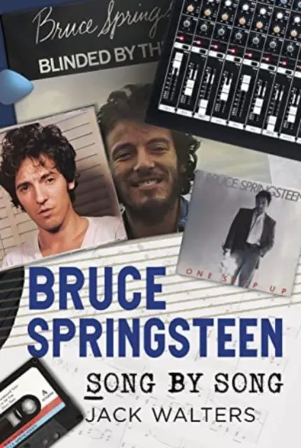Bruce Springsteen - Dalról dalra - Bruce Springsteen - Song by Song
