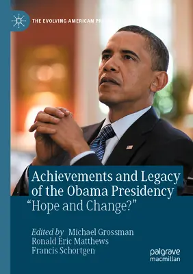 Az Obama-elnökség eredményei és öröksége: Hope and Change?