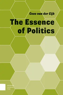 A politika lényege - The Essence of Politics