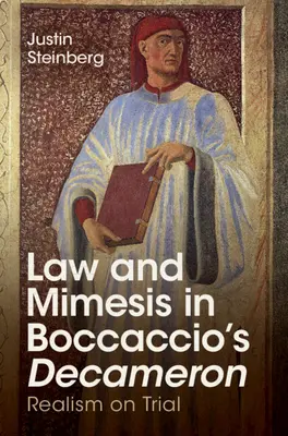 Törvény és mimézis Boccaccio Dekameronjában: Realism on Trial - Law and Mimesis in Boccaccio's Decameron: Realism on Trial