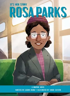 Az ő története Rosa Parks: Parks Parks: A Graphic Novel - It's Her Story Rosa Parks: A Graphic Novel