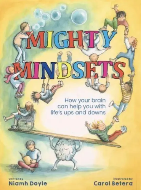 Hatalmas gondolkodásmód - Hogyan segíthet a mindfulness a gyermekednek az élet hullámvölgyeivel megbirkózni - Mighty Mindsets - How mindfulness can help your child with life's ups and downs