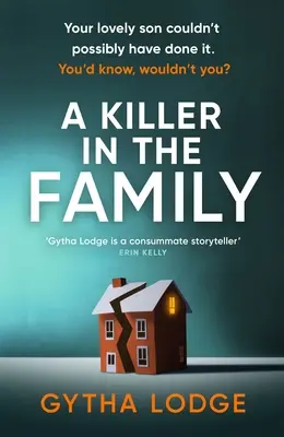 Gyilkos a családban - Az új, lebilincselő thriller, amely az első oldaltól fogva magával ragad - Killer in the Family - The gripping new thriller that will have you hooked from the first page