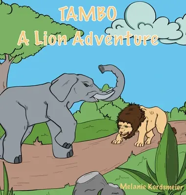 Tambo: Egy oroszlános kaland - Tambo: A Lion Adventure