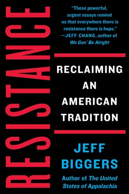 Ellenállás: Egy amerikai hagyomány visszaszerzése - Resistance: Reclaiming an American Tradition